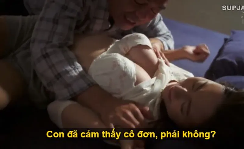 Thấy con trai mải miết lao vào công việc khiến bạn gái con trai cô lập lẻ loi, bố chồng liều lĩnh ép buộc quan hệ tình dục với con dâu.